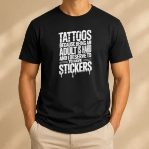 Nice Tattoos Because Being An Adult Is Hard Deserve