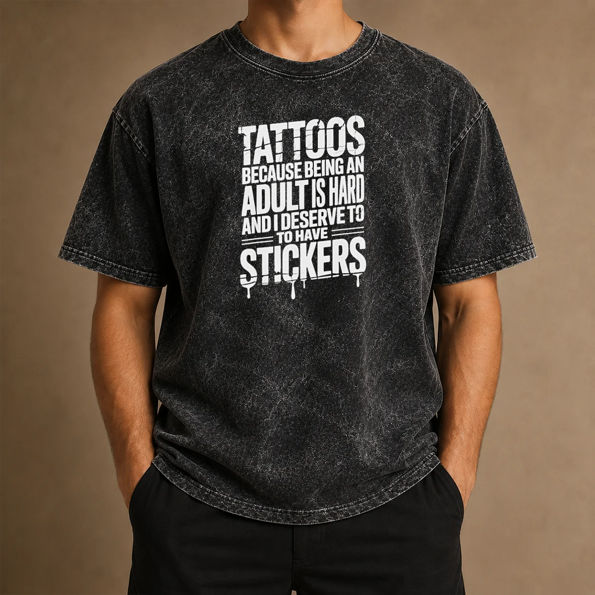Nice Tattoos Because Being An Adult Is Hard Deserve Washed T Shirt in soft fabric with vintage look