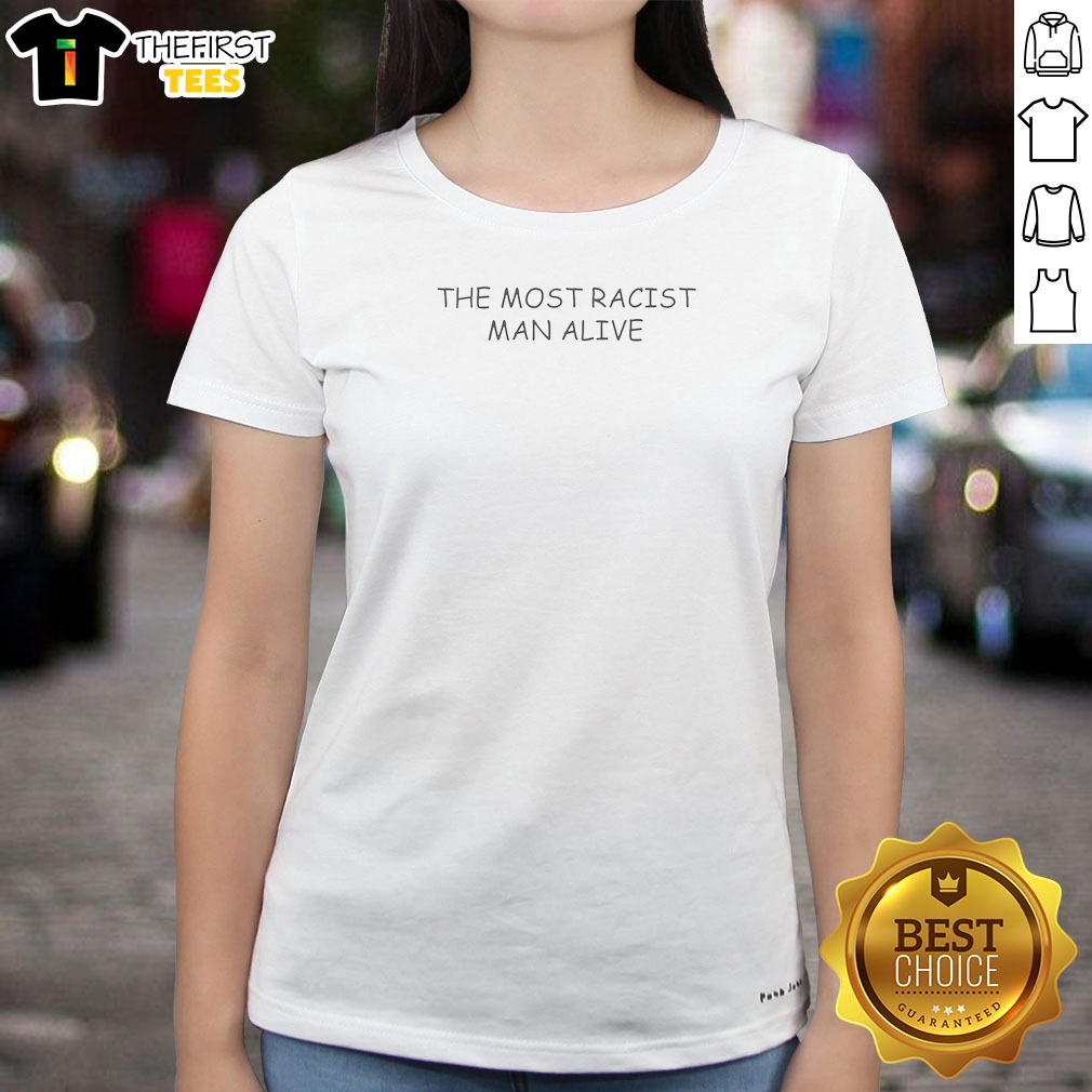 Nice The Most Politically Incorrect Man Ladies Shirt Nice The Most Politically Incorrect Man Ladies Shirt