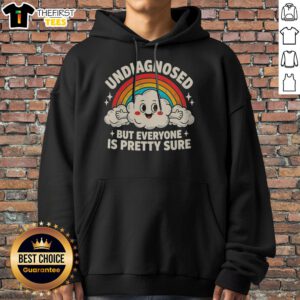 Nice Undiagnosed But Everyone'S Pretty Sure Rainbow Hoodie featuring a vibrant rainbow design on a cozy fabric.