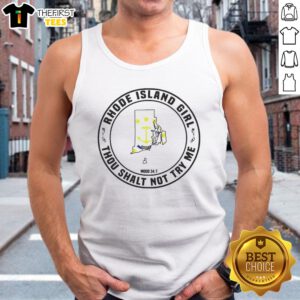 Official Rhode Island Girl Thou Shalt Not Try Me Mood 24 7 State Pride Tank top displayed on a neutral background