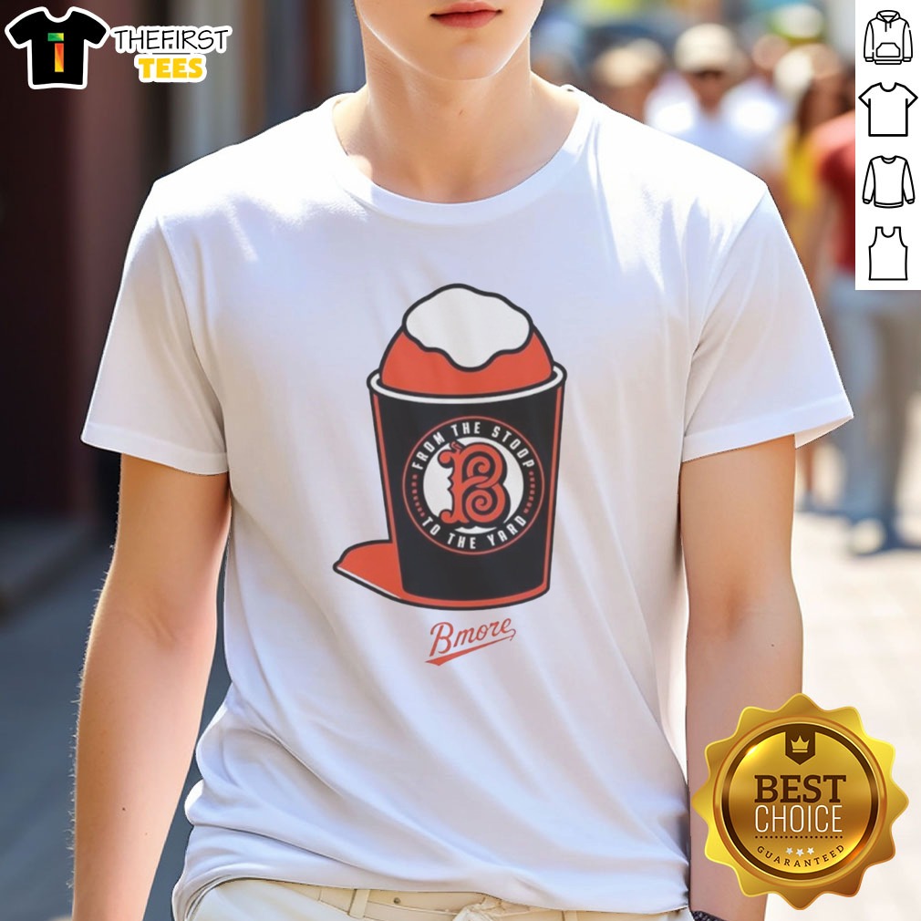 Premium Baltimore Orioles From The Stoop To The Yard Shirt on Classic Shirt Premium Baltimore Orioles From The Stoop To The Yard Shirt shown as a classic shirt preview