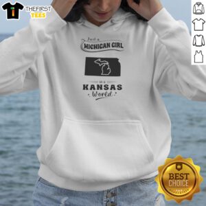 Premium Just A Michigan Girl In A Kansas World Hoodie in dark gray, featuring bold white text on the front