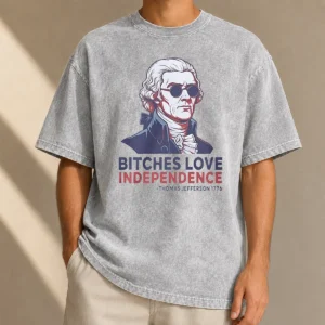 Premium Thomas Jefferson 1776 Bitches Love Independence Washed T-Shirt