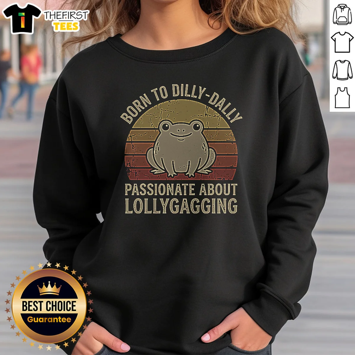 Pretty Born To Dilly‑Dally Passionate About Lollygagging Sweatshirt