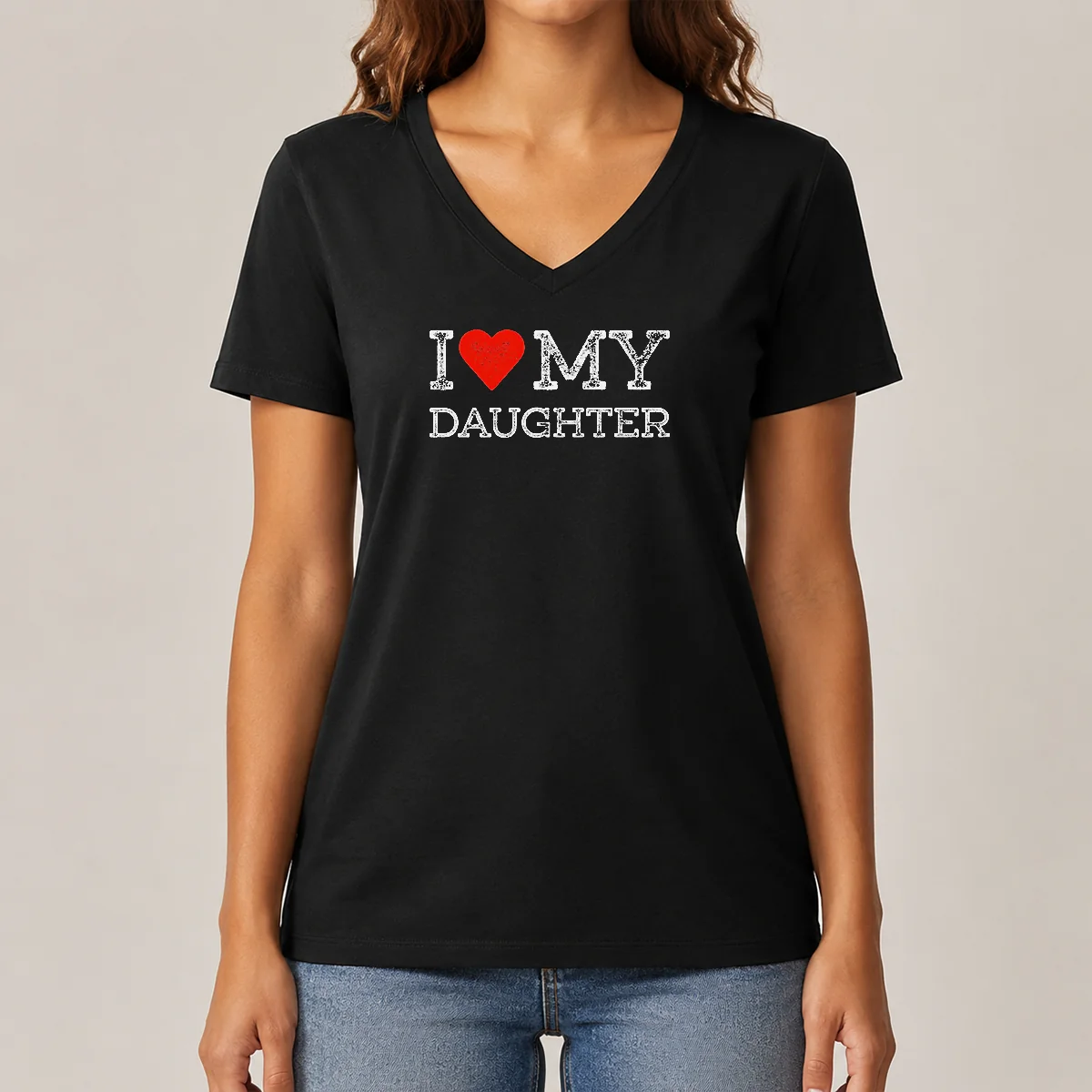 Pretty I Love My Daughter V-Neck Shirt Pretty I Love My Daughter V-Neck Shirt