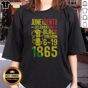 Pretty Juneteenth Celebrating Black Freedom 6 19 1865 Ladies Shirt featuring vibrant colors and a meaningful message