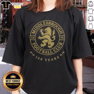 Pretty Middlesbrough Football Club 1876 150 Years Crest Logo Red And Gold Sport Ladies Shirt displayed in a vibrant setting