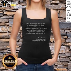 Pretty Neil Gorsuch VOS Selections V Trump But If History Is Any Guide The Tables Tank Top design featuring a vibrant graphic.