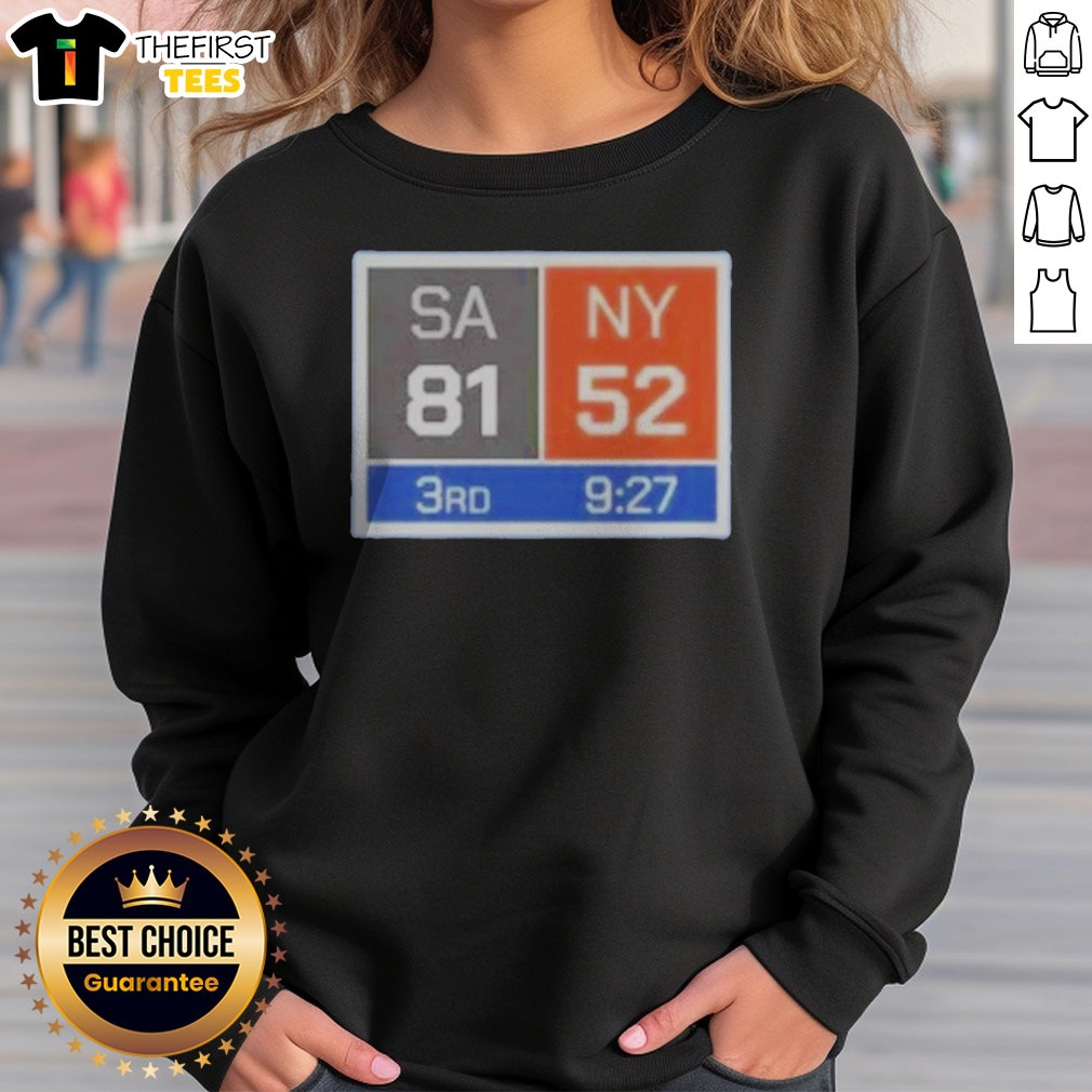 Pretty New York Knicks Comeback San Antonio Spurs 81 NY 52 Shirt on Sweatshirt Pretty New York Knicks Comeback San Antonio Spurs 81 NY 52 Shirt shown as a sweatshirt preview
