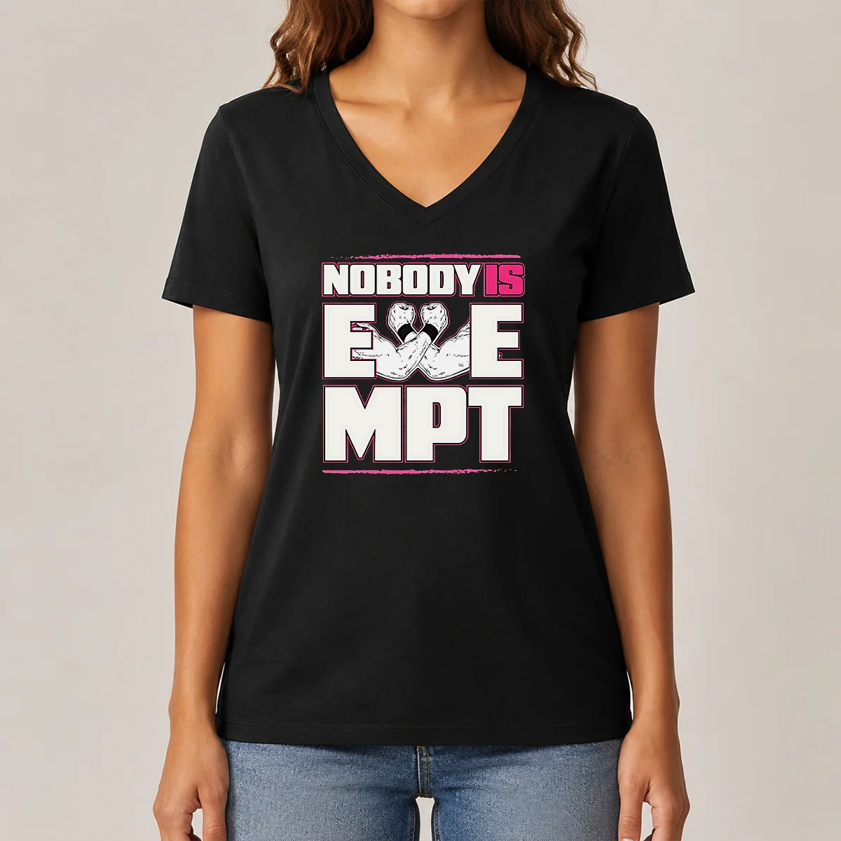 Pretty Nobody Is Exempt V-Neck Shirt Pretty Nobody Is Exempt V-Neck Shirt
