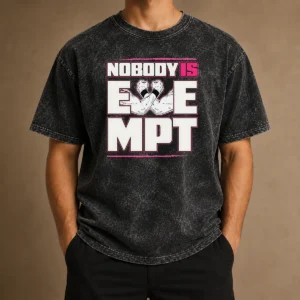 Pretty Nobody Is Exempt Washed T-Shirt