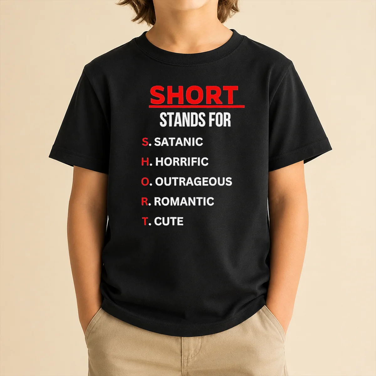 Pretty Short Stands For Satanic Horrific Outrageous Romantic Cute Quote Kids T Shirt featuring playful text on a comfortable kids tee