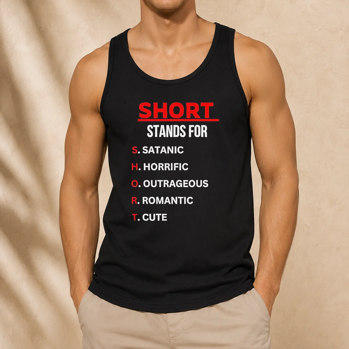 Pretty Short Stands For Satanic Horrific Outrageous Romantic Cute Quote Tank Top