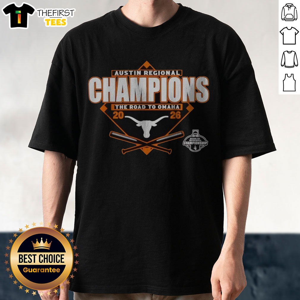 Pretty Texas Longhorns 2026 NCAA DI Baseball Austin Regional Champions The Road To Omaha Shirt on Classic Shirt Pretty Texas Longhorns 2026 NCAA DI Baseball Austin Regional Champions The Road To Omaha Shirt shown as a classic shirt preview