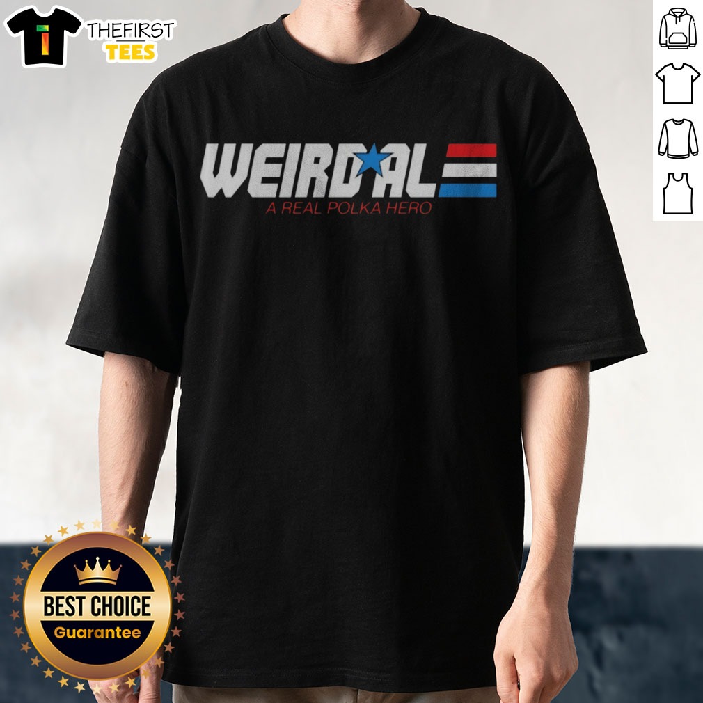 Pretty Weird Al A Real Polka Hero Star Shirt on Classic Shirt Pretty Weird Al A Real Polka Hero Star Shirt shown as a classic shirt preview