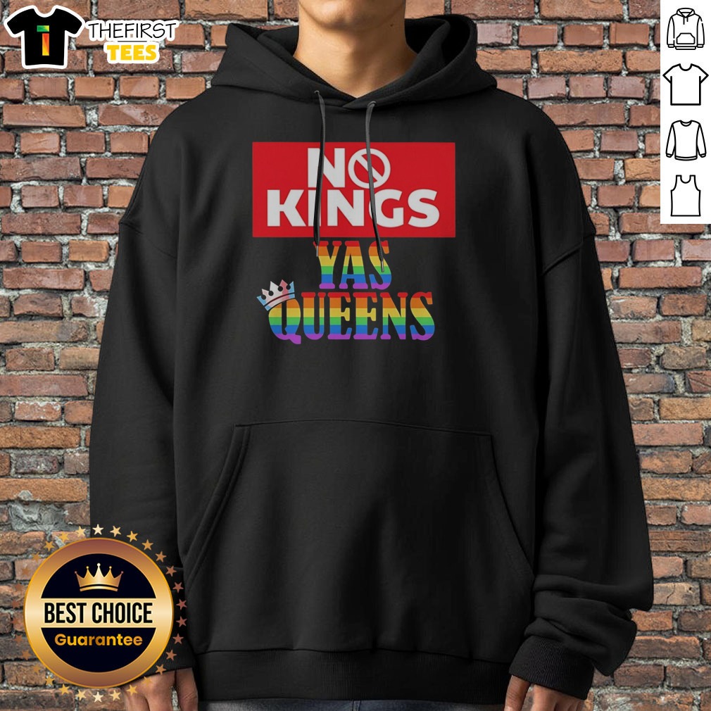 Top LGBTQ No Kings Yas Queens Rainbow Crown Trans Flag Shirt on Hoodie Top LGBTQ No Kings Yas Queens Rainbow Crown Trans Flag Shirt shown as a hoodie preview