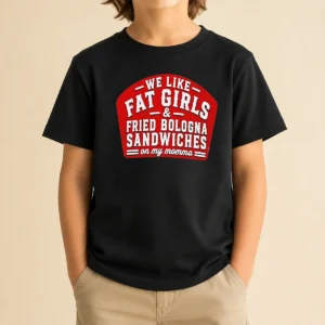 Awesome Happy We Like Fat Girls And Fried Bologna Sandwiches On My Momma kids t shirt in white, front view