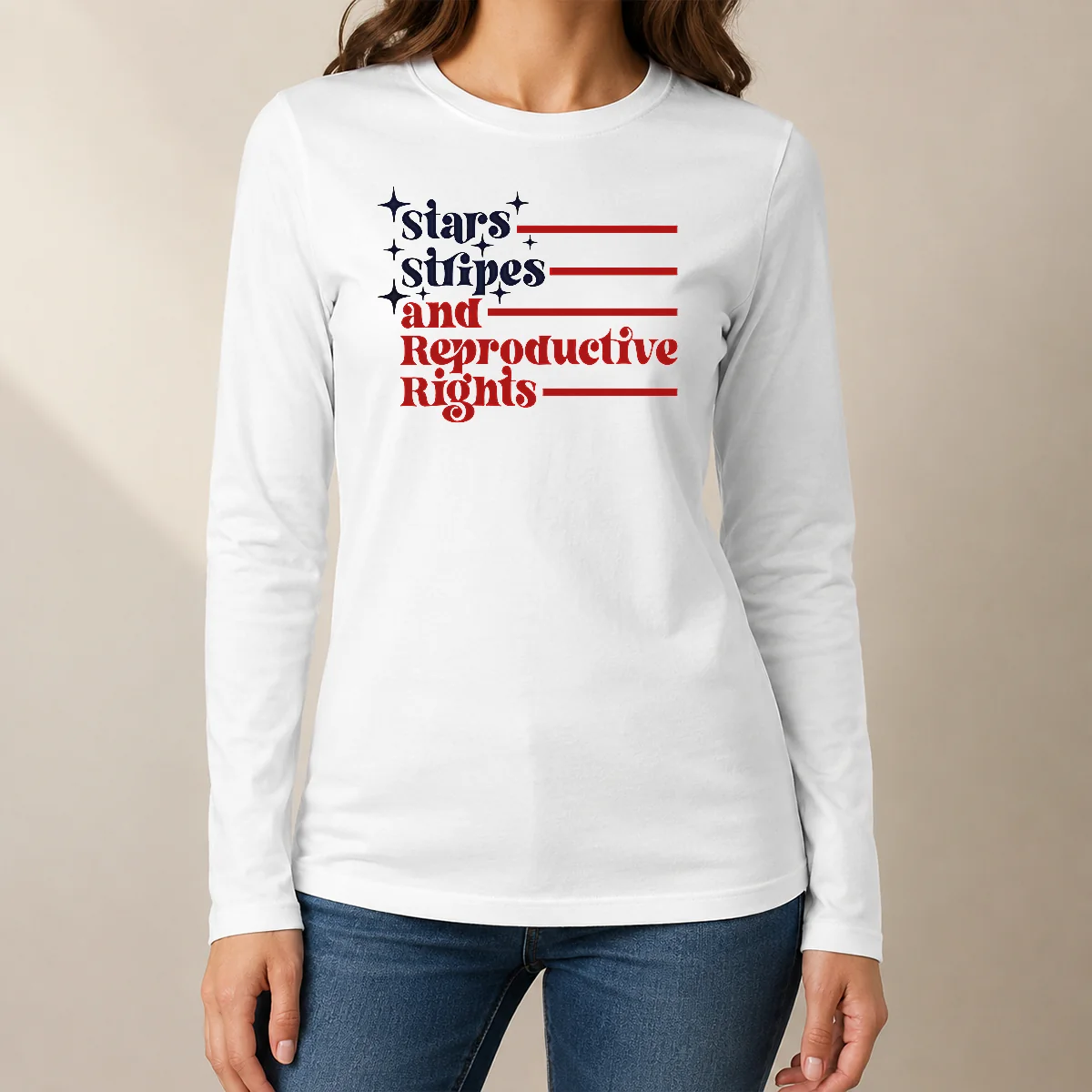Awesome Stars Stripes And Reproductive Rights Patriotic Lettering With Striped Lines Long Sleeve Shirt