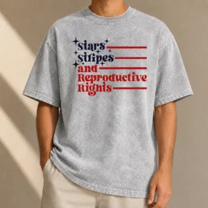 Awesome Stars Stripes And Reproductive Rights Patriotic Lettering With Striped Lines Washed T-Shirt
