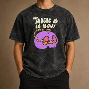 Awesome The Magic Is In You Let It Out Skull Inspirational Washed T-Shirt