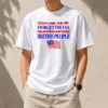 Awesome Top July 4th I Forget USA Has Problems And Harass British People Shirt