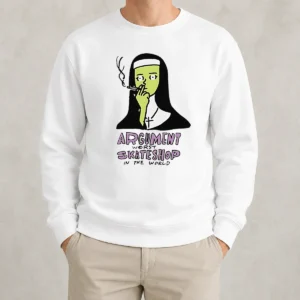 Funny Hot Smoking Nun Argument Worst Skateshop In The World Sweater