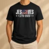 Funny Jesus Saves USA 1776 2026 250 Years