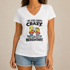 Funny Minion My Kids Laugh Because They Think Im Crazy I Laugh Because They Dont Know Its Heredi V-Neck Shirt