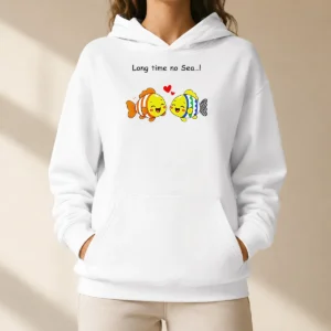 Funny Official Cute Fish Couple Long Time No Sea Pun Cartoon Illustration Animal Hoodie