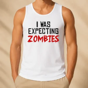 Funny Premium I Was Expecting Zombies Tank Top