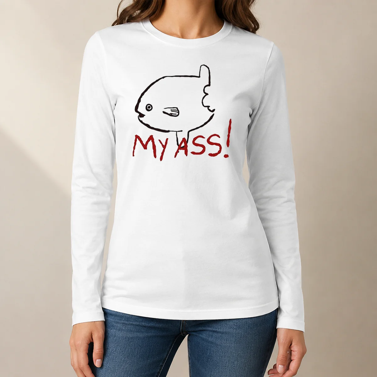 Funny Sunfish Ocean Life Humor My Ass Fish Long Sleeve Shirt