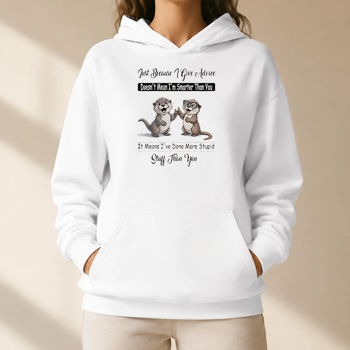 Good Otters Just Because Give Advice Doesn'T Mean I'M Smarter Than You hoodie in dark gray with front pocket and drawstring hood