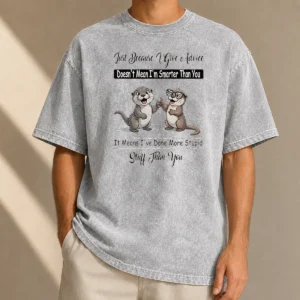 Good Otters Just Because Give Advice Doesn'T Mean I'M Smarter Than You Washed T-Shirt