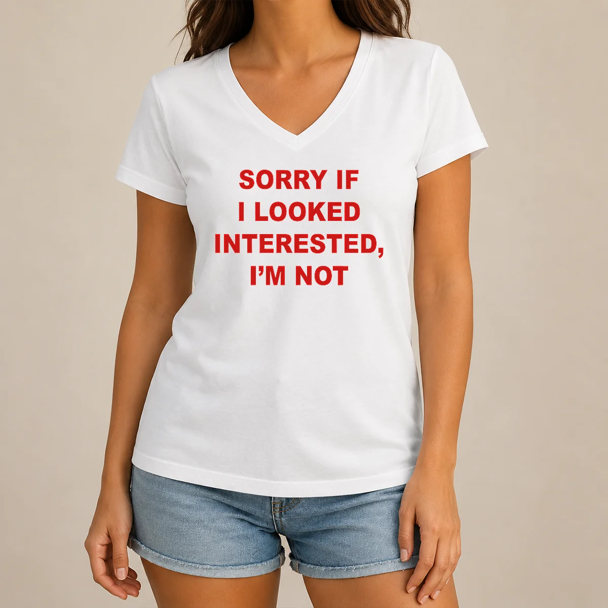 Good Sorry If I Looked Interested V-Neck Shirt Good Sorry If I Looked Interested V-Neck Shirt