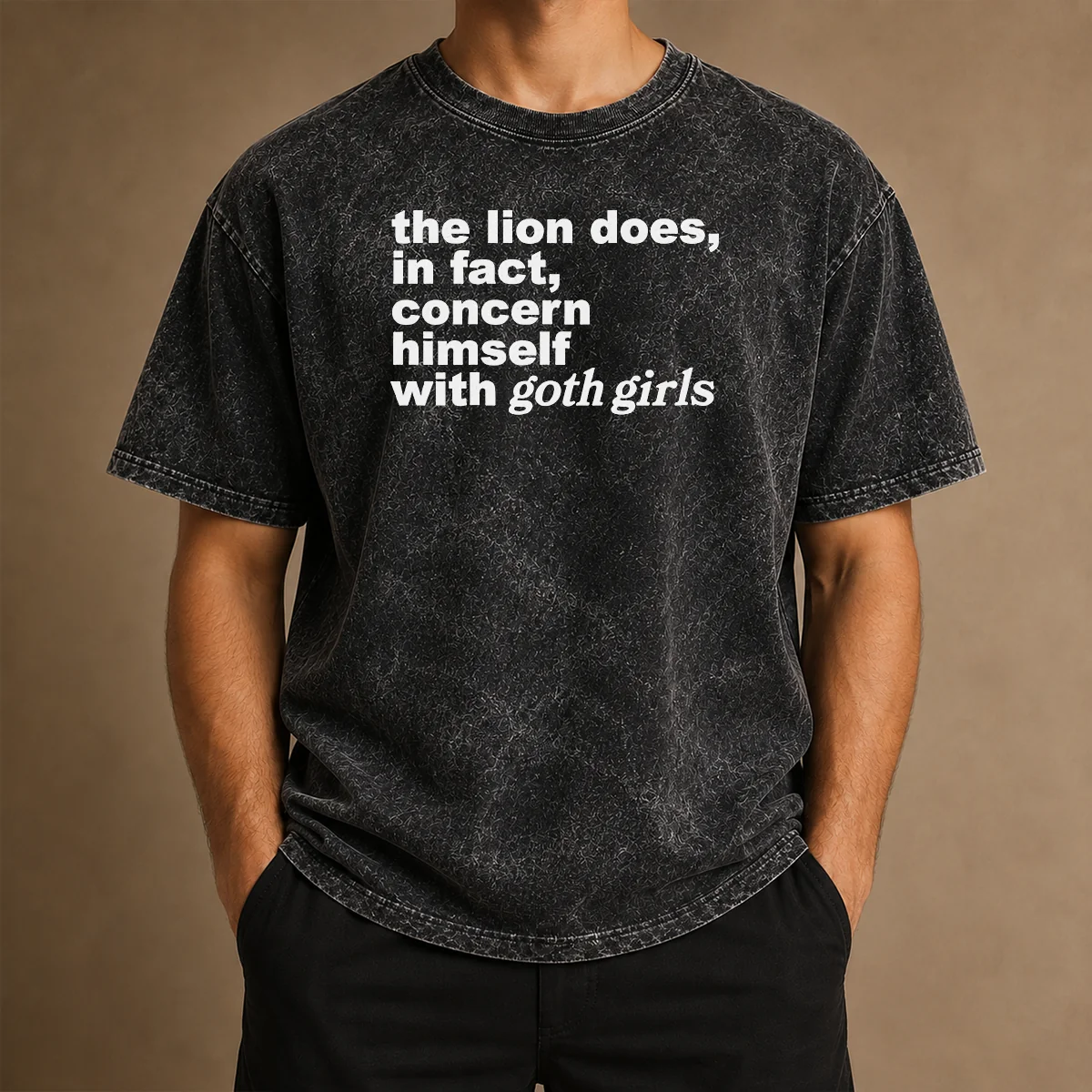 Good The Lion Does In Fact Concern Himself With Goth Girls Washed T-Shirt