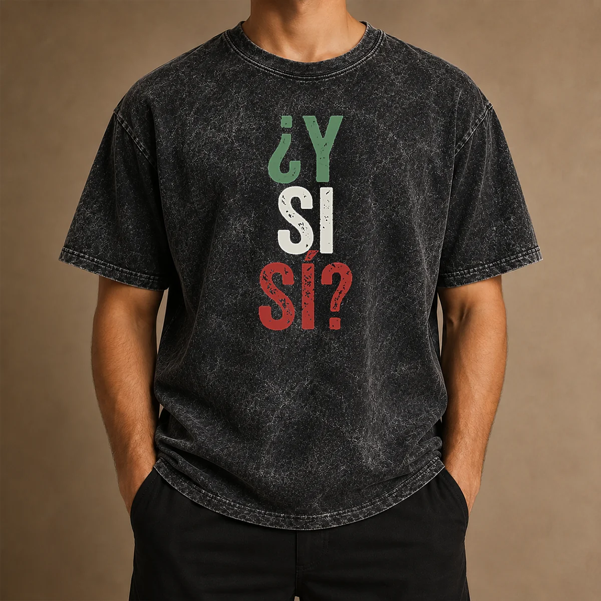 Happy Funny Y SI SÍ Mexico Washed T-Shirt