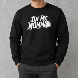 Hot On My Momma Sweater