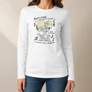 Hot Party Rock Is In The Mouse Tonight Piece Of Cheese Im Gonna Take A Big Bite Long Sleeve Shirt
