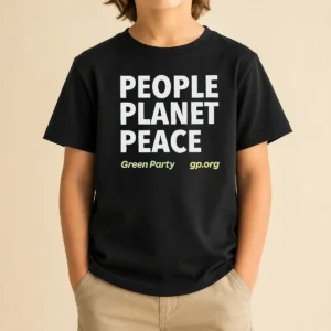 Hot Perfect People Planet Peace Green Party Political Activism Kids T-Shirt