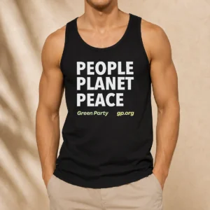 Hot Perfect People Planet Peace Green Party Political Activism Tank Top