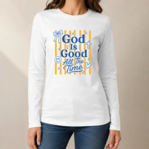 Hot Pretty God Is Good Everyday Retro Stripe Christian Quote Long Sleeve Shirt