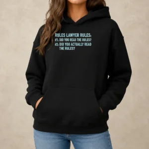 Hot Rules Lawyer Rules Geek Hoodie