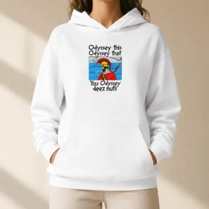 Nice Odyssey This Odyssey That You Odyssey Deez Nuts Hoodie in black, front view with printed text design