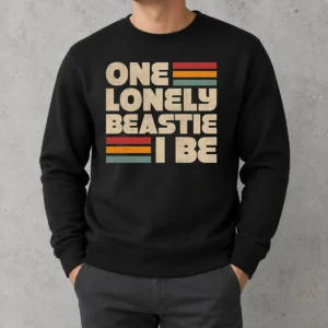 Nice One Lonely Beastie I Be Sweater