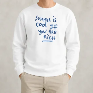 Nice Summer Is Cool If You Are Rich Handwritten Marker Statement Wealth Quote Sweater