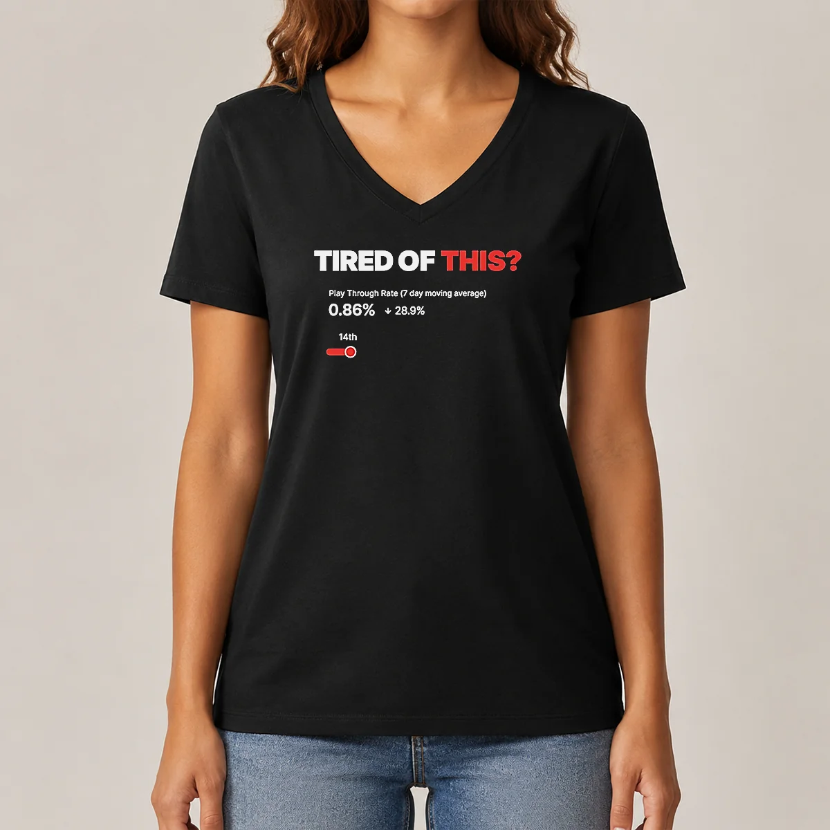 Nice Tired Of This Play Through V-Neck Shirt Nice Tired Of This Play Through V-Neck Shirt