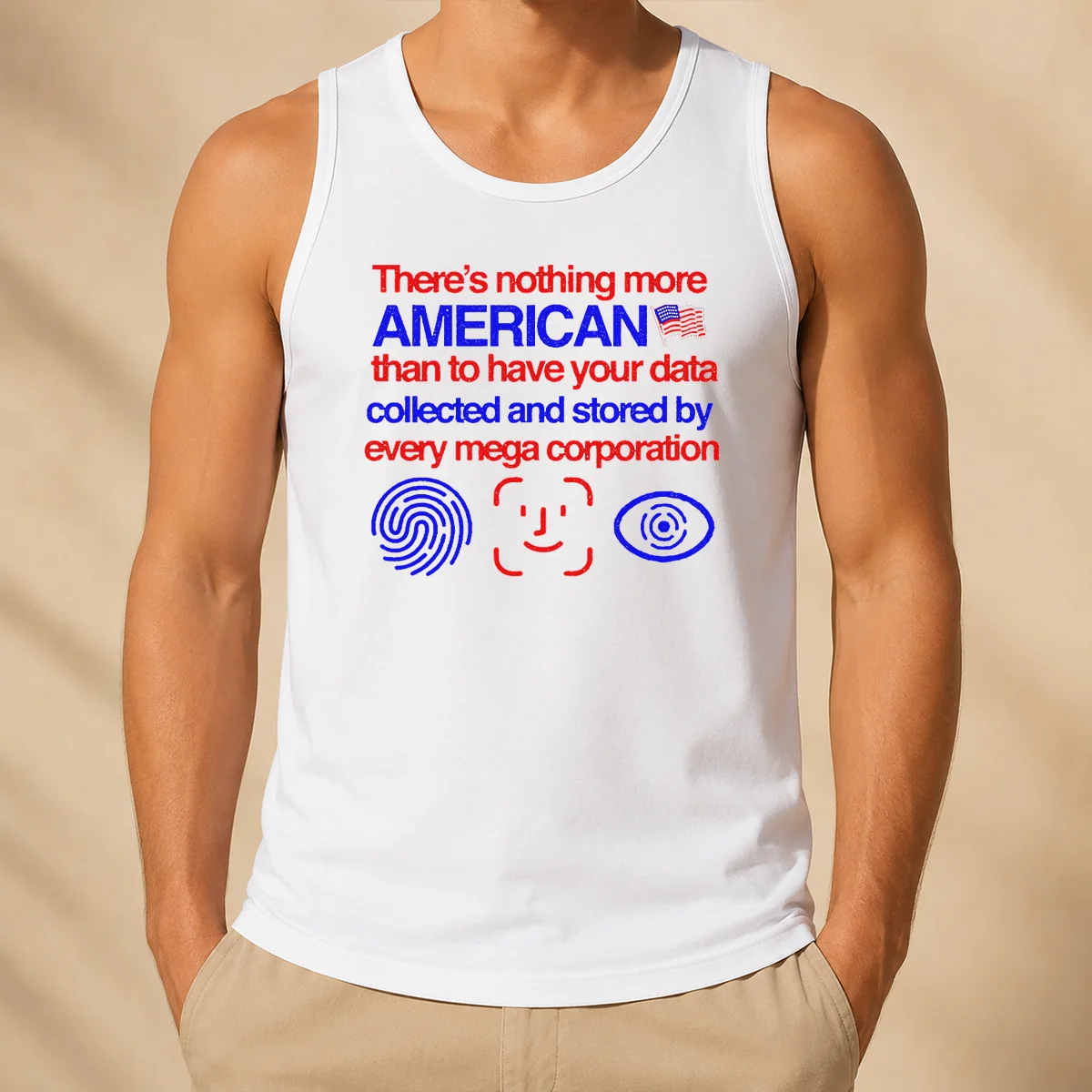 Official There Is Nothing More American Than To Have Your Data Collected And Stored By Every Mega Corporation Tank Top