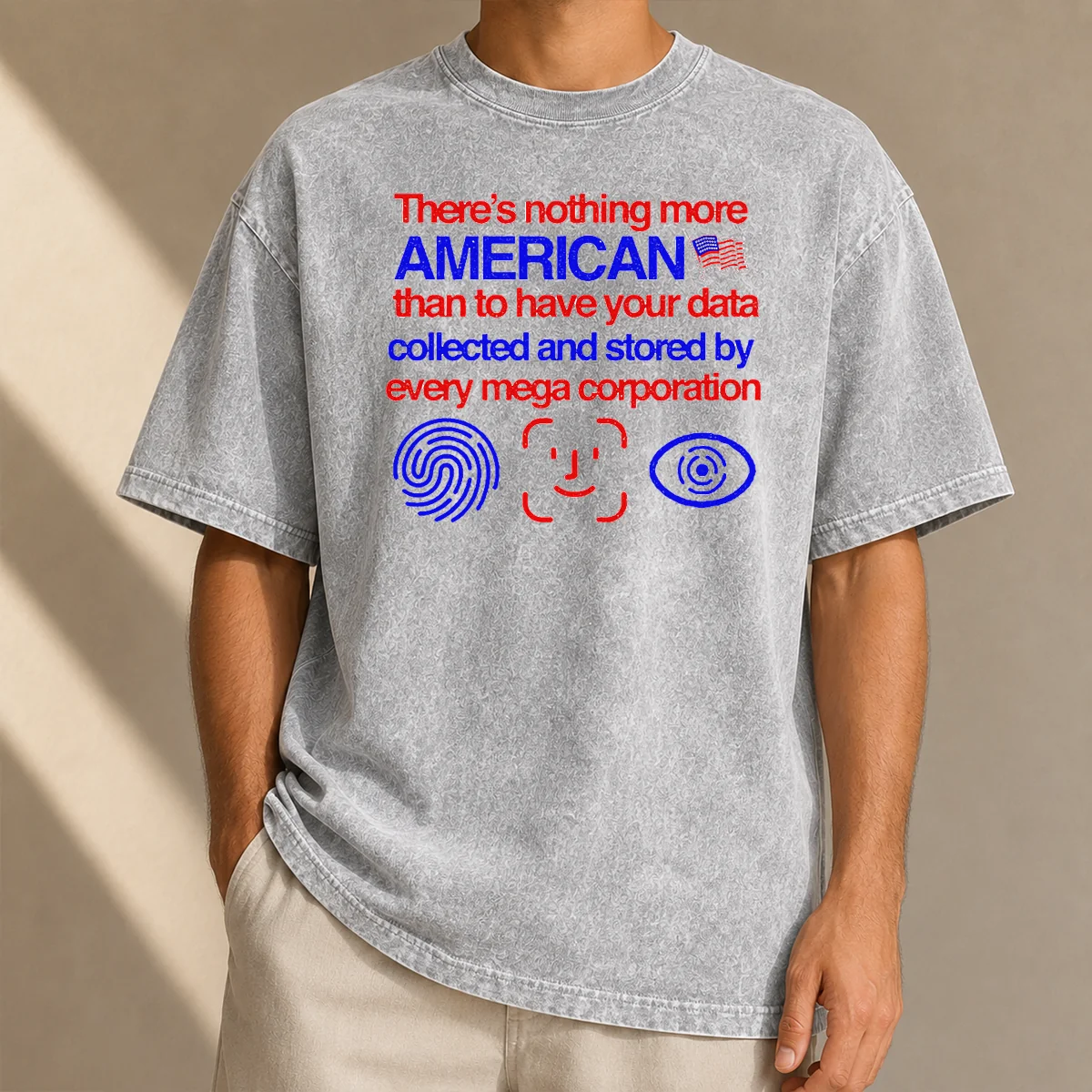 Official There Is Nothing More American Than To Have Your Data Collected And Stored By Every Mega Corporation Washed T-Shirt