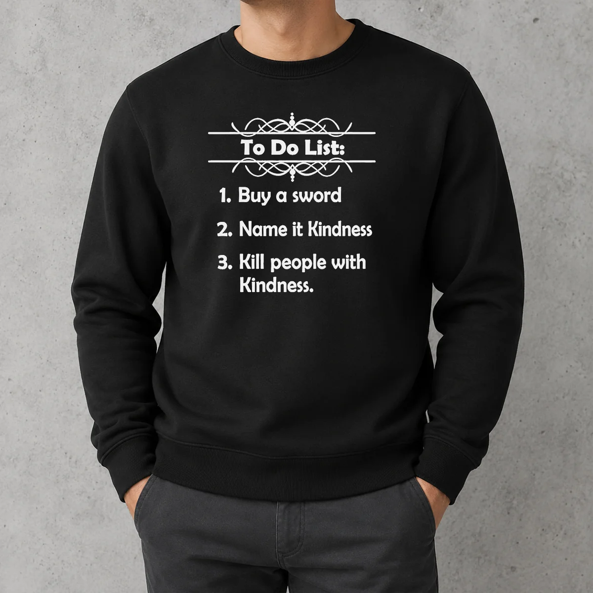 Official To Do List Kill People With Kindness Sweater